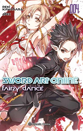Sword Art Online nº 04 Fairy Dance nº 02/02 (novela) (Manga Novelas (Light Novels)) Sword Art Online nº 04 Fairy Dance nº 02/02 (novela) (Manga Novelas (Light Novels))