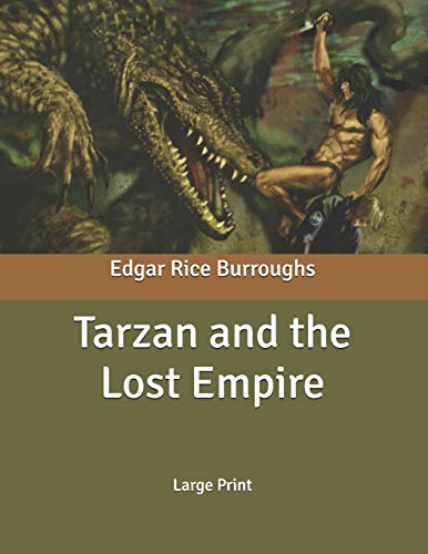 Tarzan and the Lost Empire: Large Print
