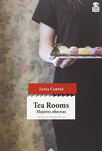 Tea Rooms: Mujeres obreras: 24 (sensibles a las Letras)