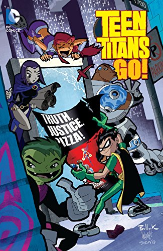 Teen Titans Go!: Truth, Justice, Pizza (Teen Titans Go! (2004-2008) Book 2) (English Edition) Teen Titans Go!: Truth, Justice, Pizza (Teen Titans Go! (2004-2008) Book 2) (English Edition)