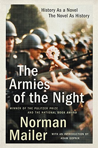 The Armies of the Night: History As a Novel the Novel As History