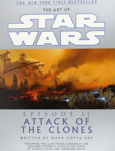 The Art of Star Wars: Attack of the Clones: 2