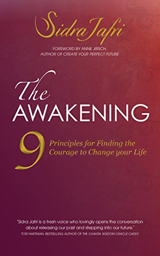 The Awakening: 9 Principles for Finding the Courage to Change Your Life (English Edition)