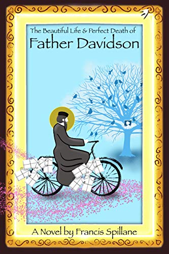 The Beautiful Life & Perfect Death of Father Davidson (English Edition)