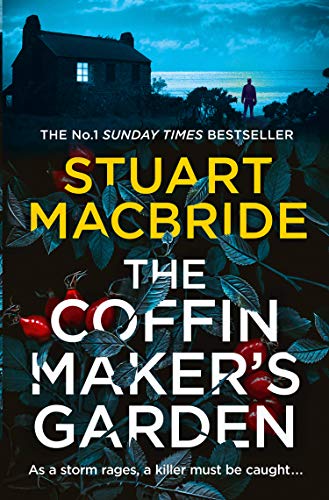 The Coffinmaker’s Garden: From the No. 1 Sunday Times best selling crime author comes his latest gripping new 2021 suspense thriller (Ash Henderson 3) (English Edition)