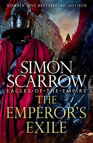 The Emperor's Exile (Eagles of the Empire 19): The thrilling Sunday Times bestseller (English Edition)