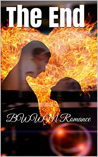 The End: BWWM Romance (English Edition)