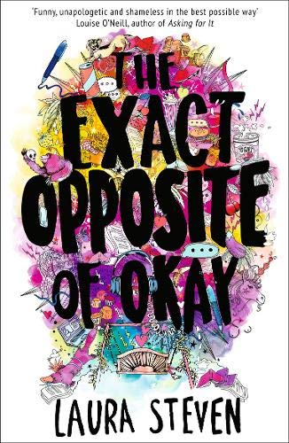 The Exact Opposite of Okay (Izzy O’Neill)