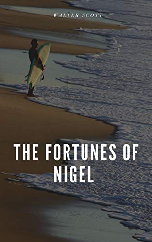 The Fortunes of Nigel (English Edition)