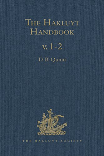 The Hakluyt Handbook: Volumes I-II (Hakluyt Society, Second Series Book 144) (English Edition)