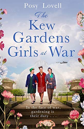 The Kew Gardens Girls at War: A heartwarming tale of wartime at Kew Gardens (English Edition)