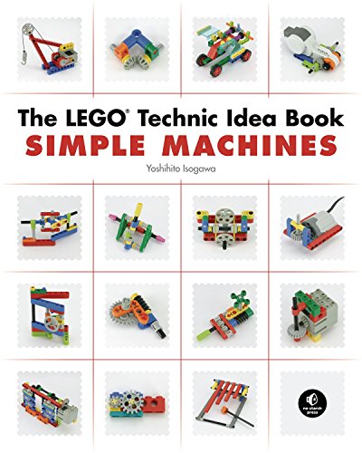 The LEGO Technic Idea Book: Simple Machines: 1 The LEGO Technic Idea Book: Simple Machines: 1