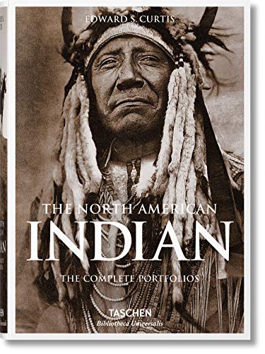 The North American Indian. The Complete Portfolios: BU (Bibliotheca Universalis)