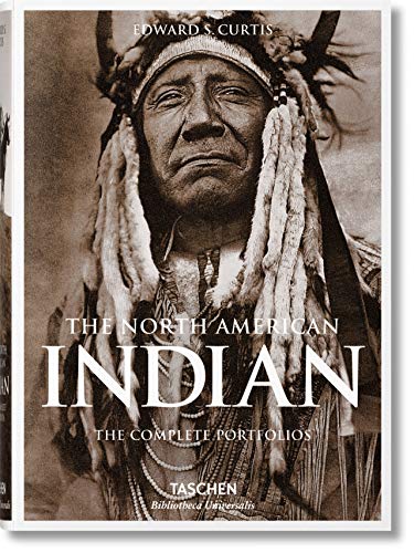 The North American Indian. The Complete Portfolios: BU (Bibliotheca Universalis) The North American Indian. The Complete Portfolios: BU (Bibliotheca Universalis)