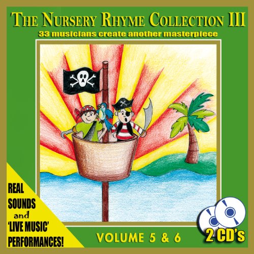 The Nursery Rhyme Collection 3 - 33 musicians create another Nursery Rhymes Masterpiece [2 CD's]