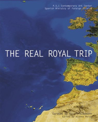 The Real Royal Trip (P.S.1 CONTEMPOR)