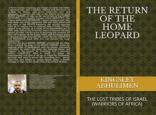 THE RETURN OF THE HOME LEOPARD: WARRIORS OF AFRICA (LOST TRIBES OF ISRAEL) (English Edition)