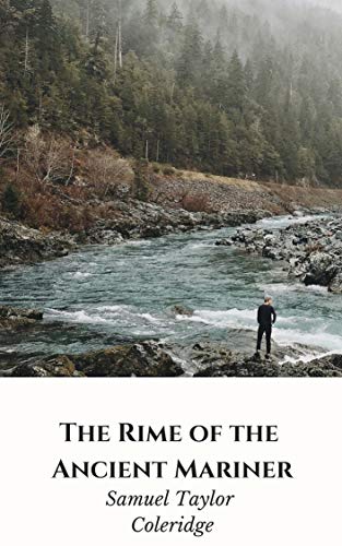 The Rime of the Ancient Mariner (illustrated) (English Edition) The Rime of the Ancient Mariner (illustrated) (English Edition)
