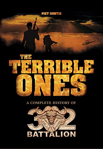 The terrible ones: The complete history of 32 Battalion (two volumes) The terrible ones: The complete history of 32 Battalion (two volumes)