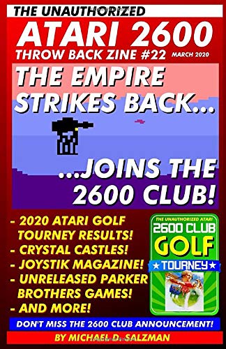 The Unauthorized Atari 2600 Throw Back Zine #22: The Empire Strikes Back, Crystal Castles, Joystik Magazine, Unreleased Parker Brothers Games And More