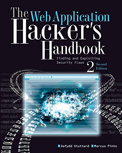 The Web Application Hacker′s Handbook: Finding and Exploiting Security Flaws The Web Application Hacker′s Handbook: Finding and Exploiting Security Flaws