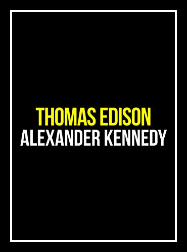 Thomas Edison: Inventing the Modern World (The True Story of Thomas Edison) (Historical Biographies of Famous People) (English Edition)