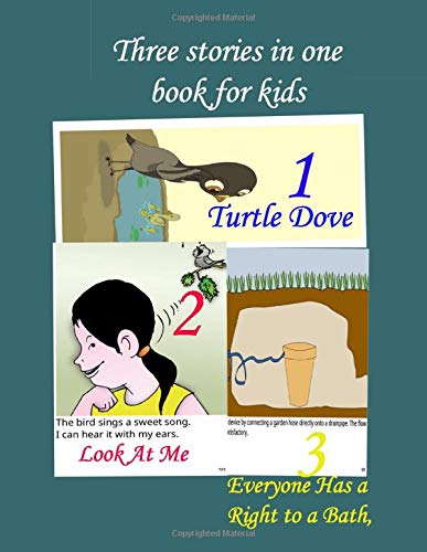 Three stories in one book for kids: Turtle Dove,Everyone Has a Right to a Bath,,Look At Me, Unicorn Activity Book for Kids Ages 4-8,A Fun Kid Workbook