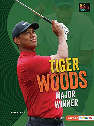 Tiger Woods: Major Winner (Epic Sports Bios Lerner Sports)