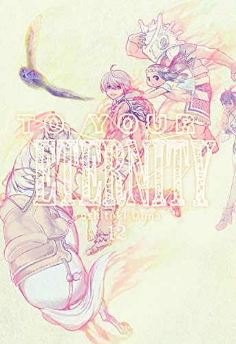 To Your Eternity, Vol. 12