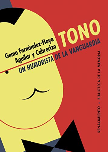 Tono, un humorista de la vanguardia: 75 (Biblioteca de la Memoria, Serie Menor)