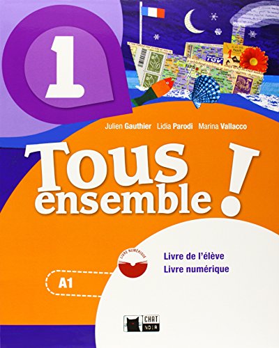 Tous Ensemble 1. Livre De L'eleve + Dvd-Rom (Chat Noir. methodes)