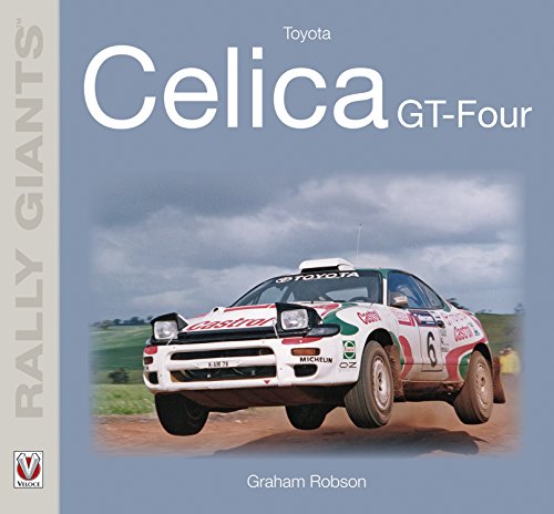 Toyota Celica GT-Four (Rally Giants) (English Edition)