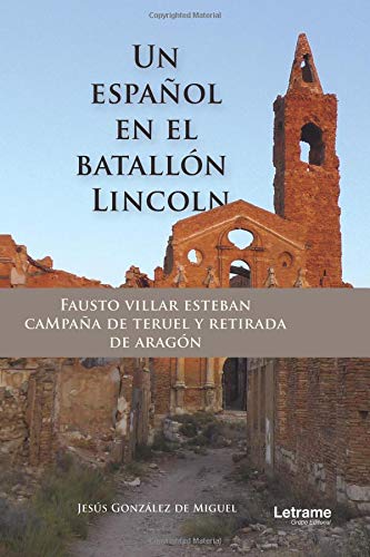 Un español en el batallón Lincoln (Novela)