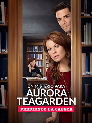 Un misterio para Aurora Teagarden: Perdiendo la cabeza