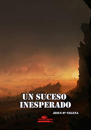 UN SUCESO INESPERADO UN SUCESO INESPERADO