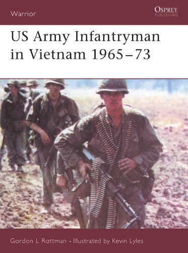 US Army Infantryman in Vietnam 1965–73 (Warrior Book 98) (English Edition) US Army Infantryman in Vietnam 1965–73 (Warrior Book 98) (English Edition)