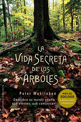 Vida Secreta de los árboles (ESPIRITUALIDAD Y VIDA INTERIOR)