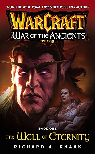 Warcraft. La Guerra De Los Ancestros 1. El Pozo De La Eternidad