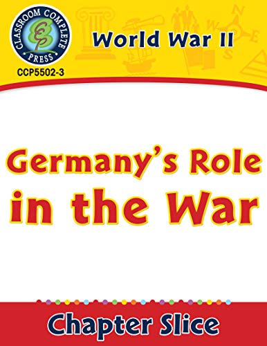 World War II: Germany’s Role in the War (English Edition)