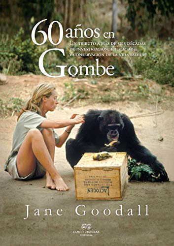 60 años en Gombe: Un tributo a más de seis décadas de investigación (FUERA DE COLECCION)