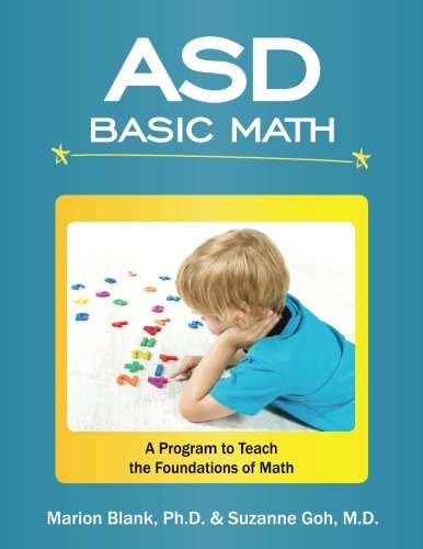 ASD Basic Math: A program to that teaches the foundations of math to children with autism spectrum disorders