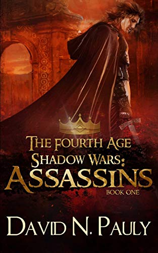 Assassins (The Fourth Age: Shadow Wars Book 1)