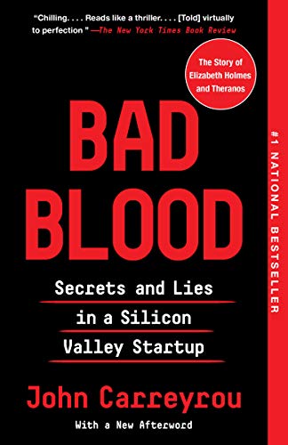 Bad Blood: Secrets and Lies in a Silicon Valley Startup (English Edition)