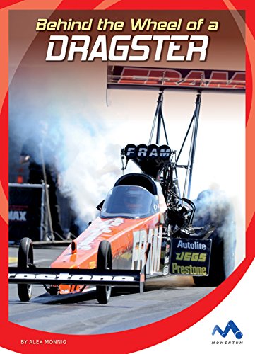 Behind the Wheel of a Dragster (In the Driver's Seat) (English Edition)