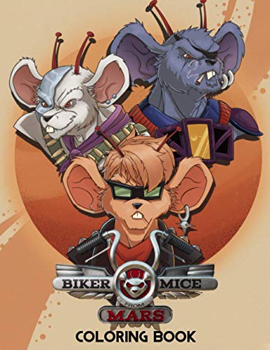 Biker Mice from Mars Coloring Book: Best gift coloring book for kids
