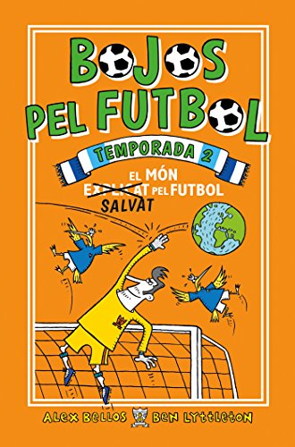 Bojos pel futbol. Temporada 2: El món salvat pel futbol (Roca Juvenil)