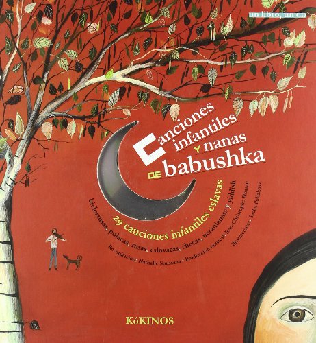 Canciones y nanas de babushka: Comptines et berceuses de babouchka (En La Misma Coleccion)