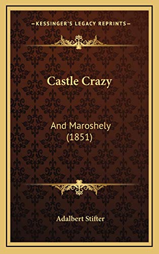 Castle Crazy: And Maroshely (1851)