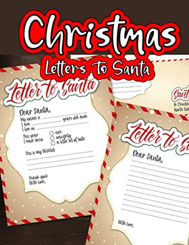 Christmas Letters To Santa: Dear Santa: A Cute Colorful Blank Letters for Santa Claus Plus Envelope Pages With Outline For Cutting. Christmas Wish ... for Kids, Great Gift idea for boys & girls