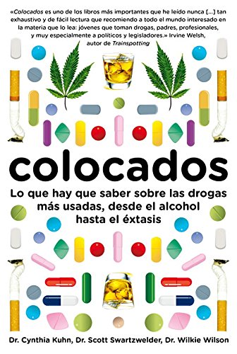 Colocados: Lo que hay que saber sobre las drogas más consumidas, desde el alcohol hasta el éxtasis (Sociedad)